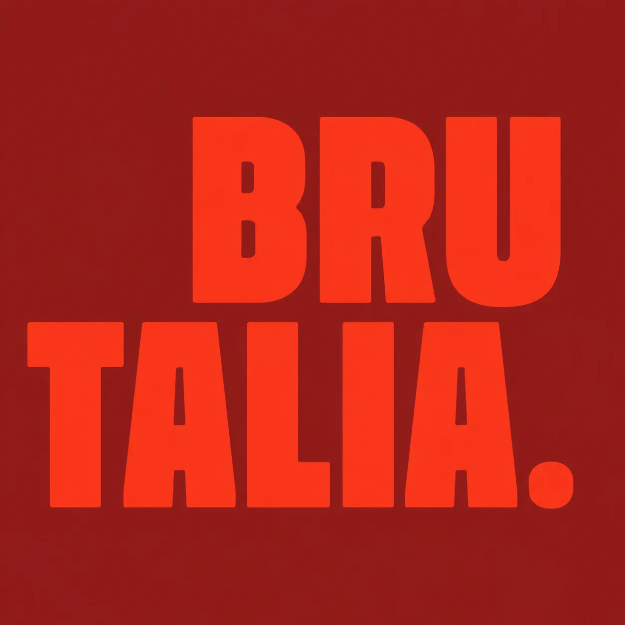 Brutalia